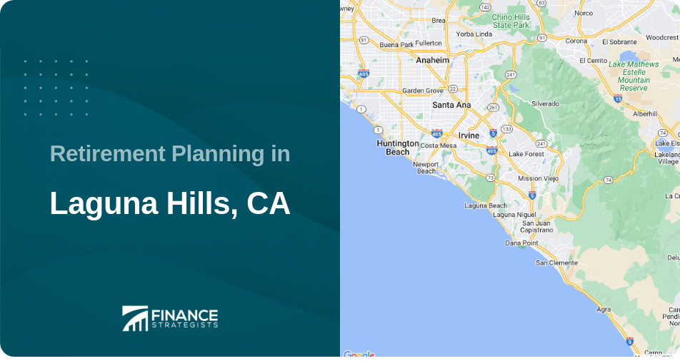 Retirement Planning in Laguna Hills, CA