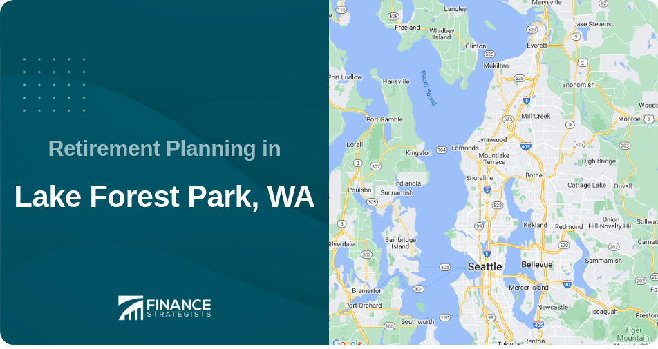 Retirement Planning in Lake Forest Park, WA