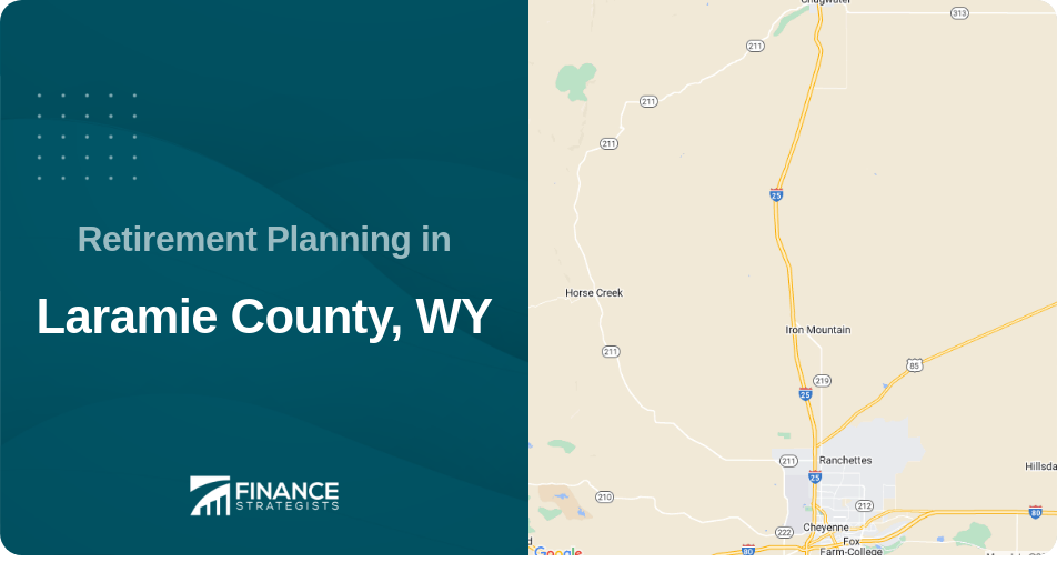 Retirement Planning in Laramie County, WY