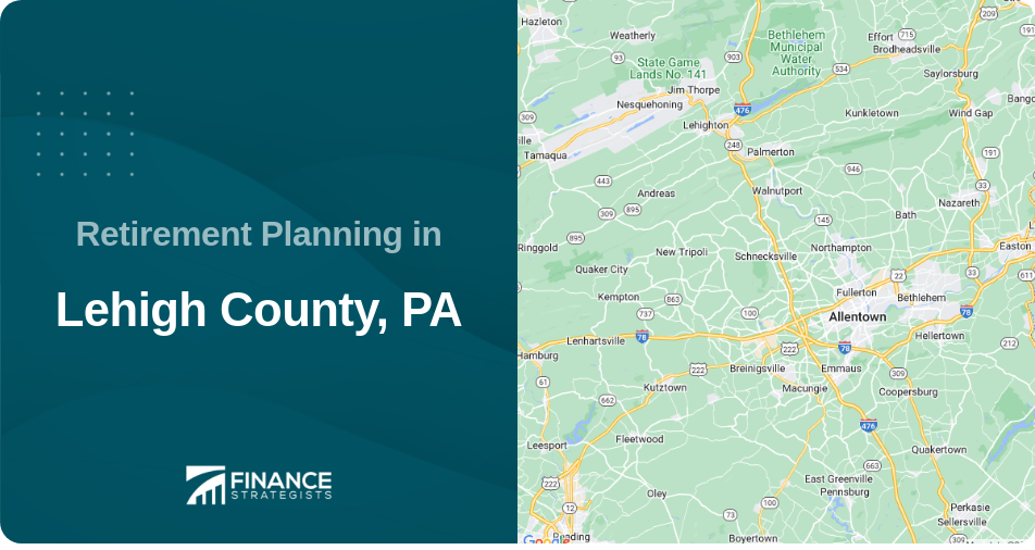Retirement Planning in Lehigh County, PA