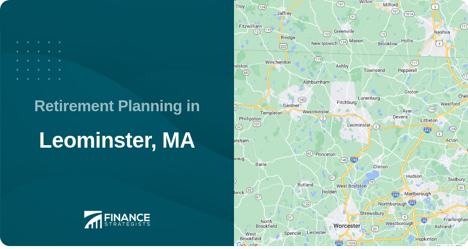 Retirement Planning in Leominster, MA