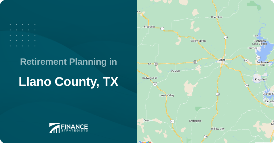 Retirement Planning in Llano County, TX