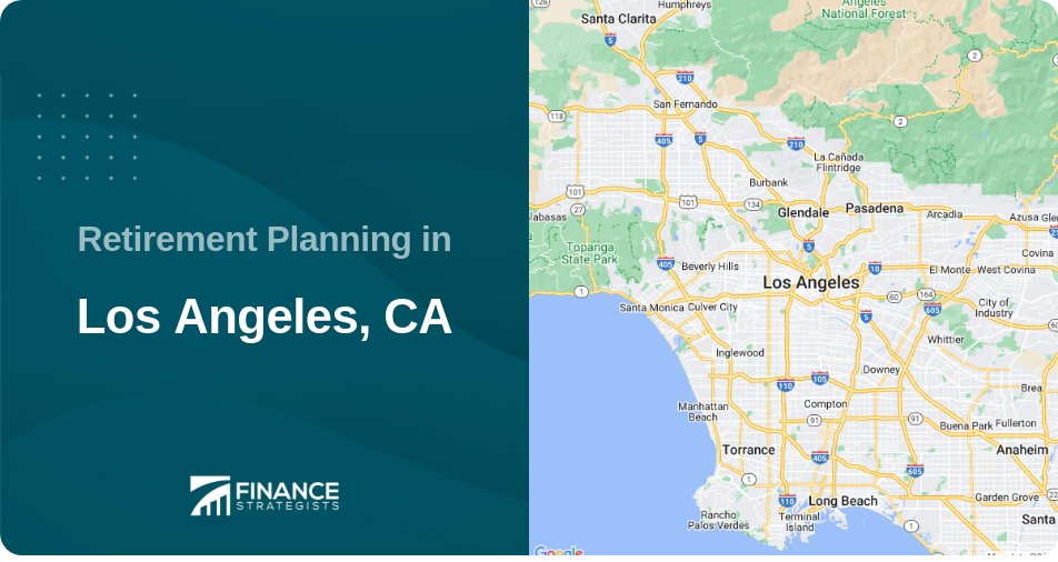 Retirement Planning in Los Angeles, CA