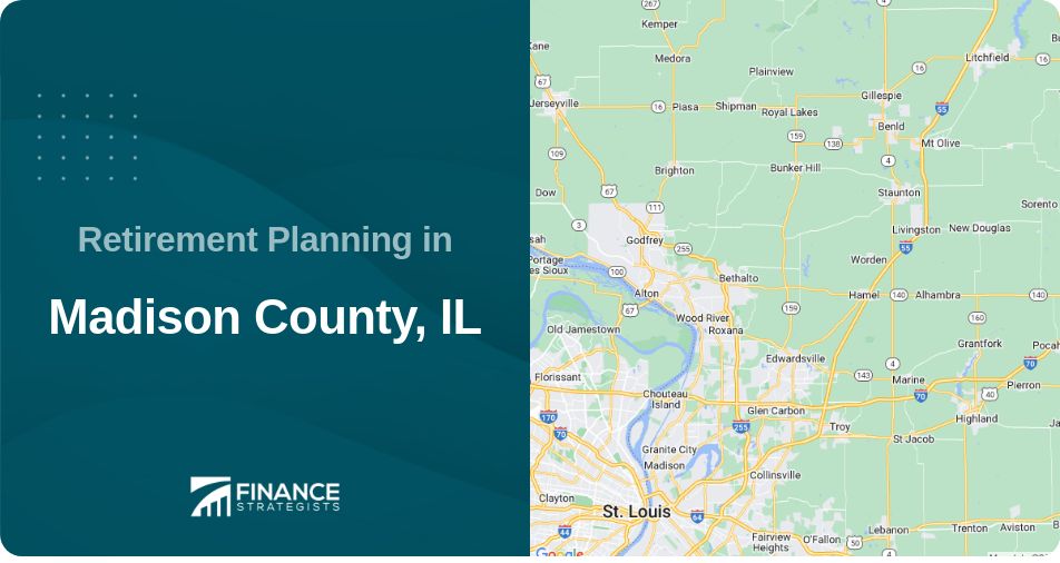 Retirement Planning in Madison County, IL