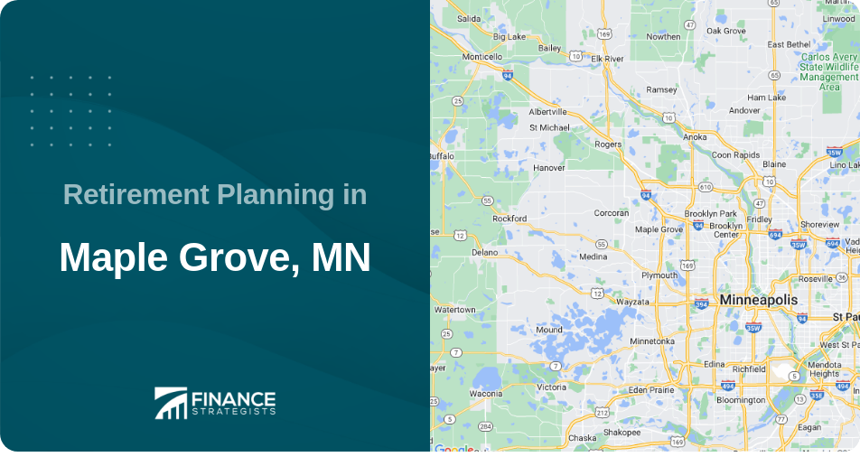 Retirement Planning in Maple Grove, MN