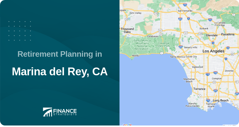 Retirement Planning in Marina del Rey, CA