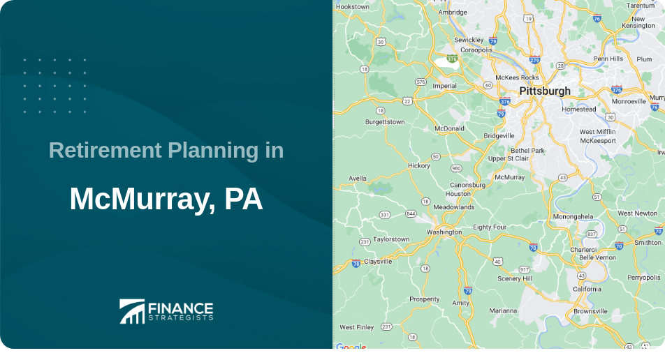 Retirement Planning in McMurray, PA