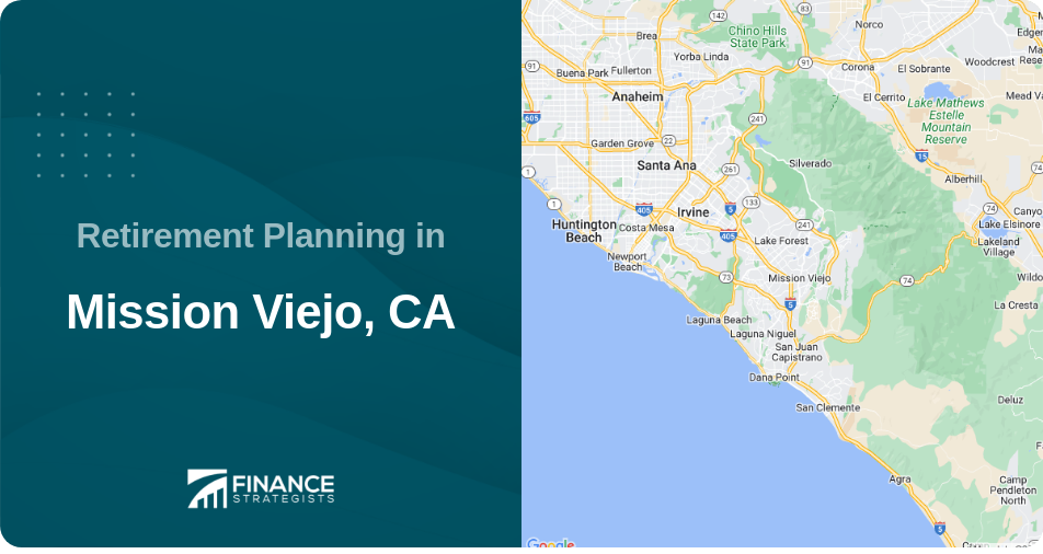 Retirement Planning in Mission Viejo, CA