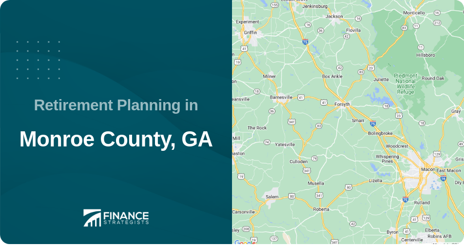 Retirement Planning in Monroe County, GA