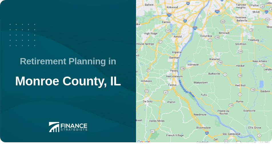 Retirement Planning in Monroe County, IL