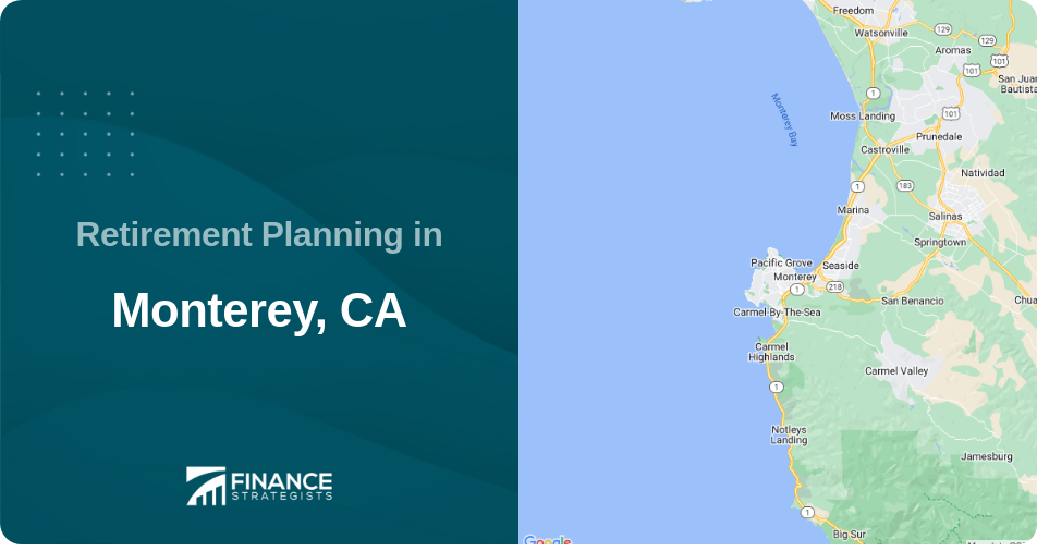 Retirement Planning in Monterey, CA