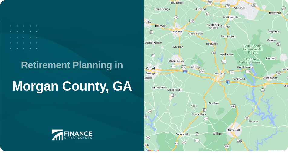 Retirement Planning in Morgan County, GA