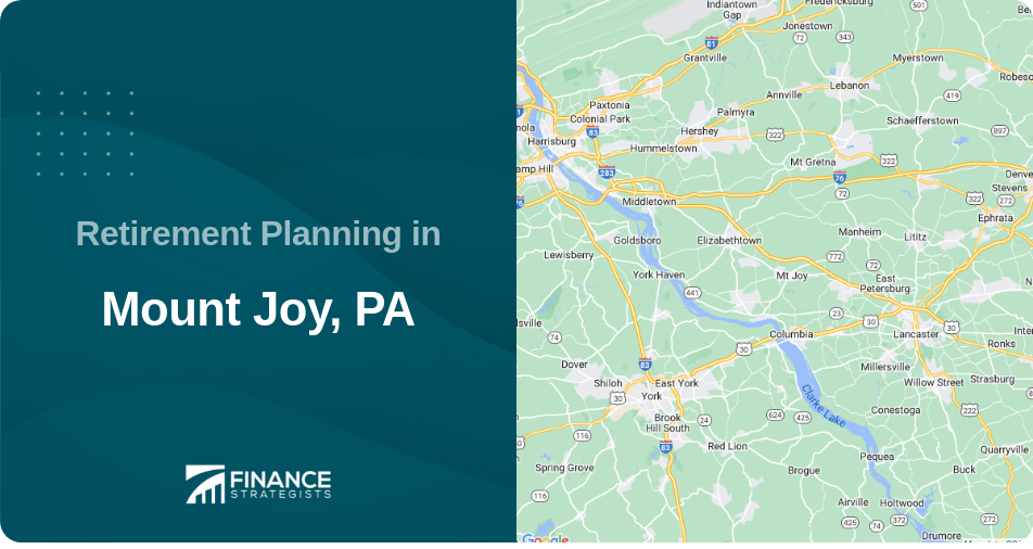 Retirement Planning in Mount Joy, PA