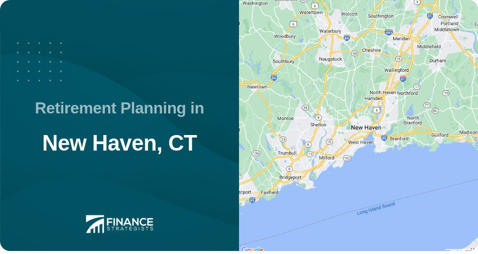 Retirement Planning in New Haven, CT