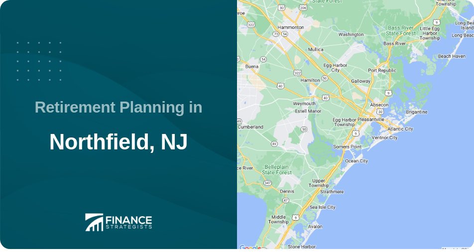 Retirement Planning in Northfield, NJ