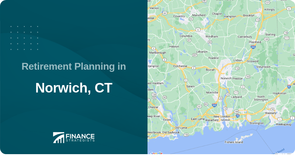 Retirement Planning in Norwich, CT