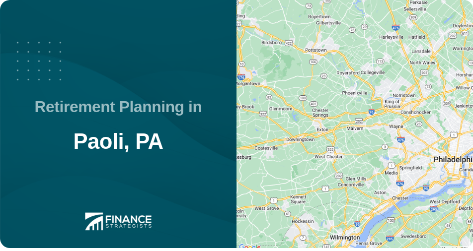 Retirement Planning in Paoli, PA
