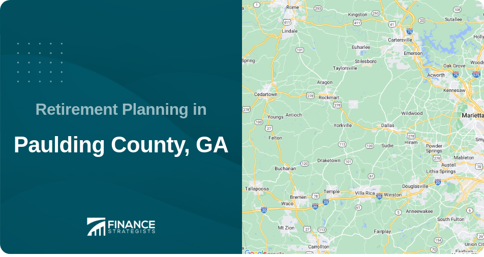 Retirement Planning in Paulding County, GA
