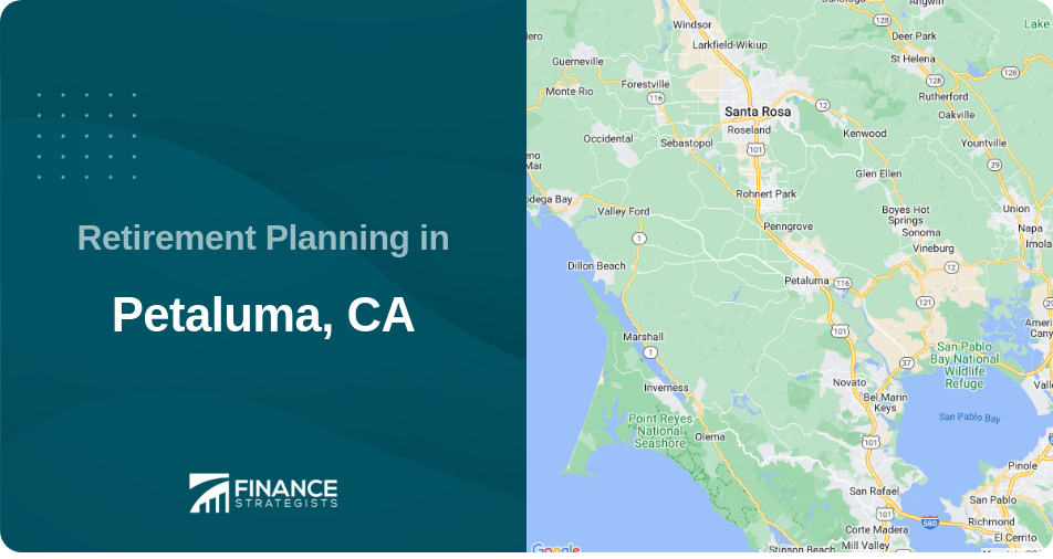 Retirement Planning in Petaluma, CA