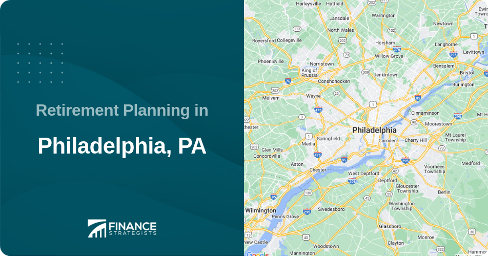 Retirement Planning in Philadelphia, PA