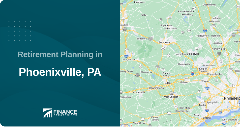 Retirement Planning in Phoenixville, PA