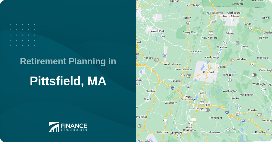 Retirement Planning in Pittsfield, MA