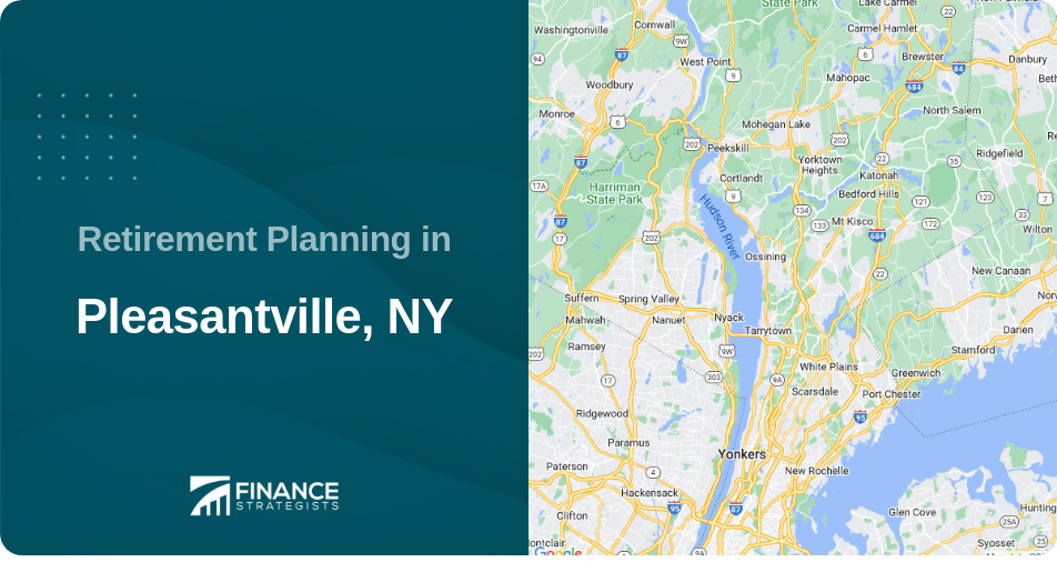 Retirement Planning in Pleasantville, NY