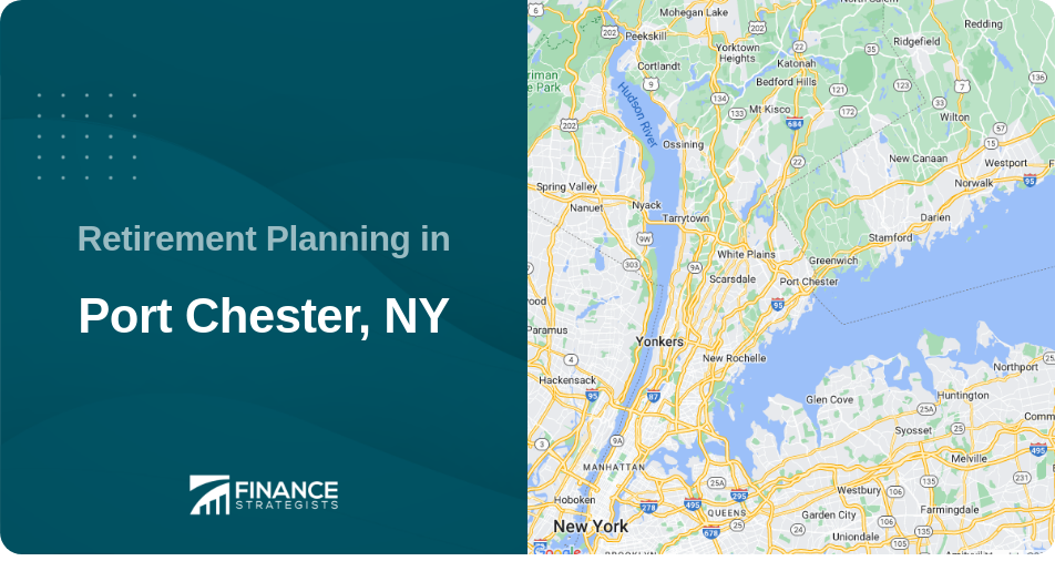 Retirement Planning in Port Chester, NY