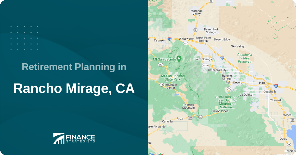 Retirement Planning in Rancho Mirage, CA