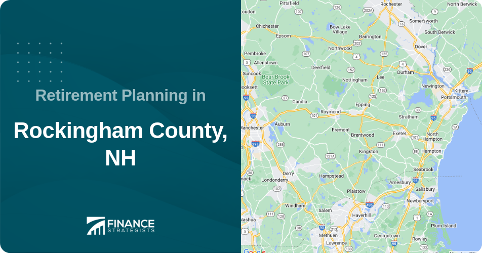 Retirement Planning in Rockingham County, NH