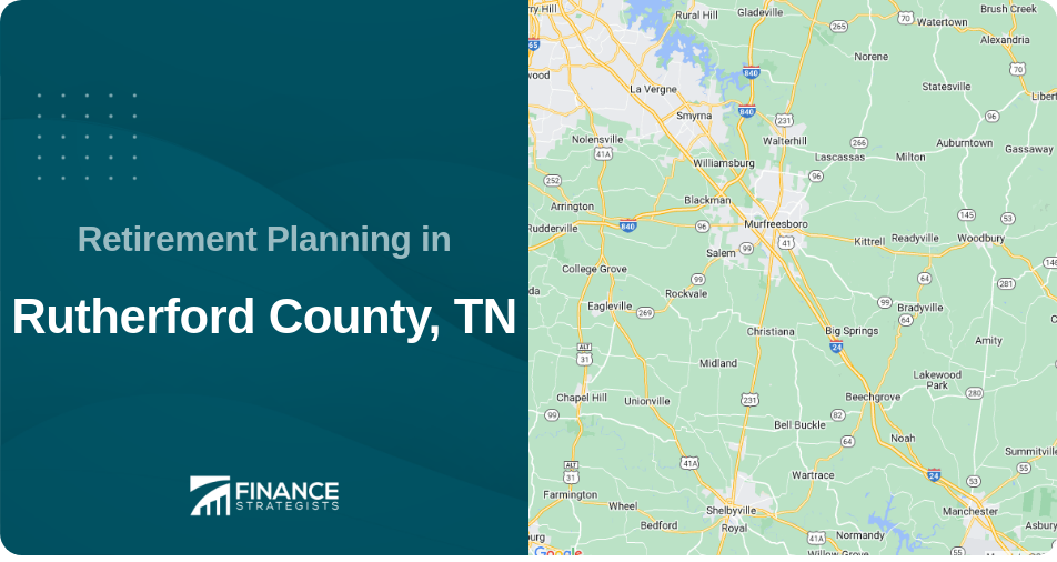 Retirement Planning in Rutherford County, TN