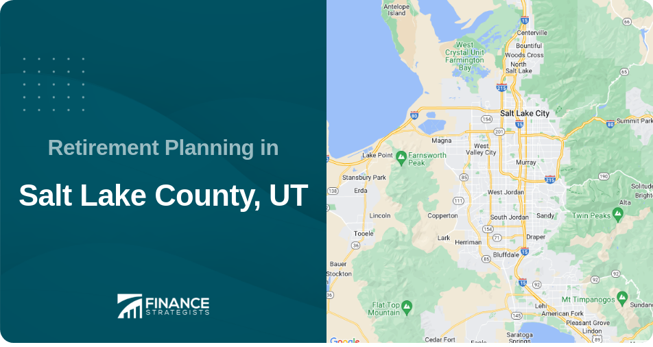 Retirement Planning in Salt Lake County, UT