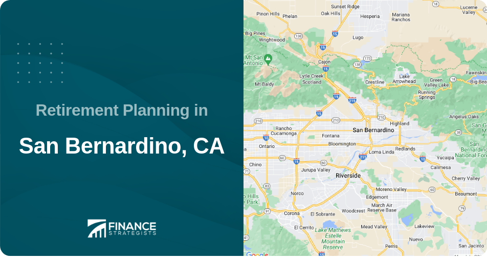 Retirement Planning in San Bernardino, CA