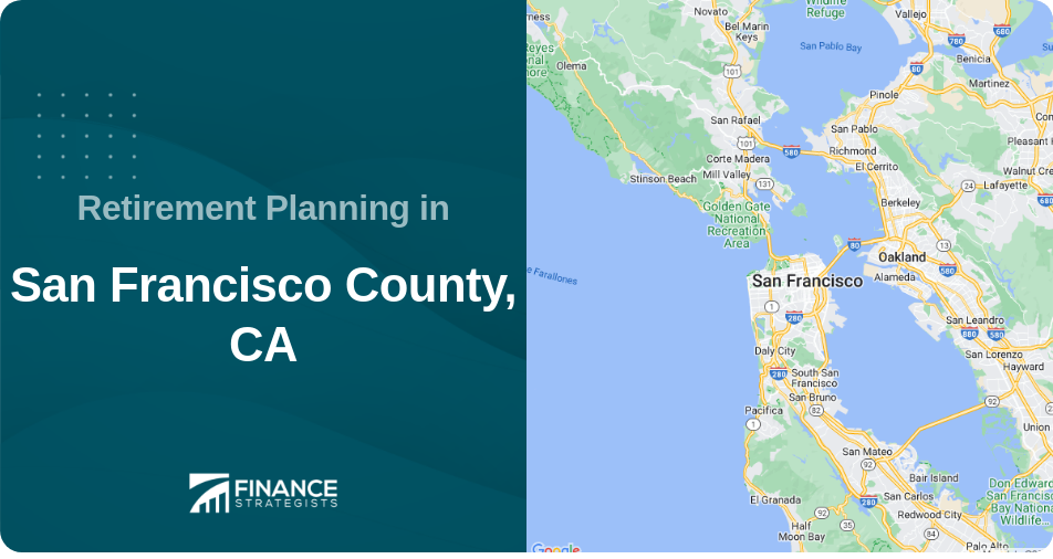 Retirement Planning in San Francisco County, CA