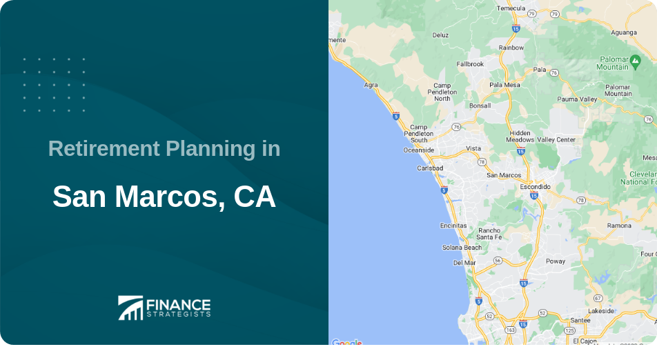 Retirement Planning in San Marcos, CA