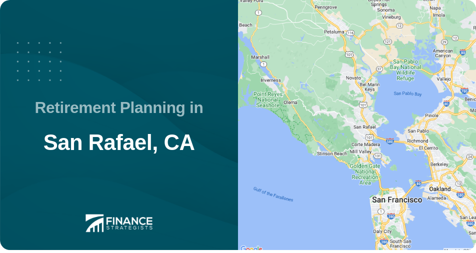 Retirement Planning in San Rafael, CA