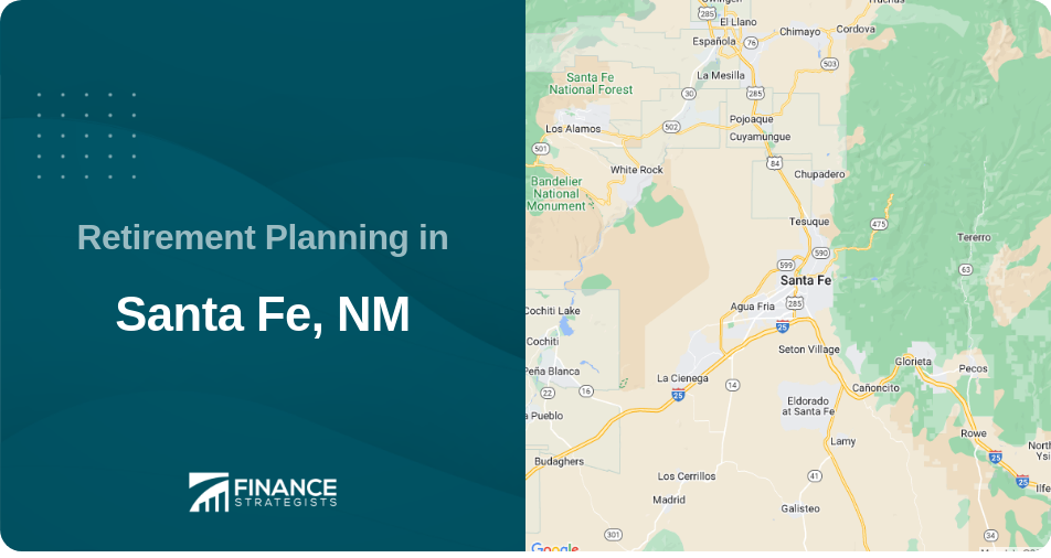 Retirement Planning in Santa Fe, NM