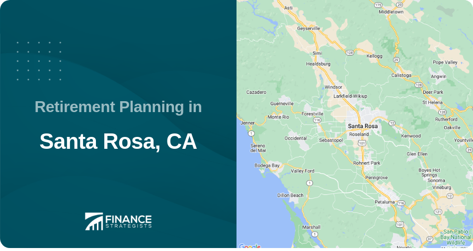 Retirement Planning in Santa Rosa, CA