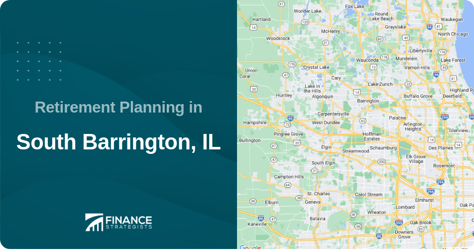 Retirement Planning in South Barrington, IL
