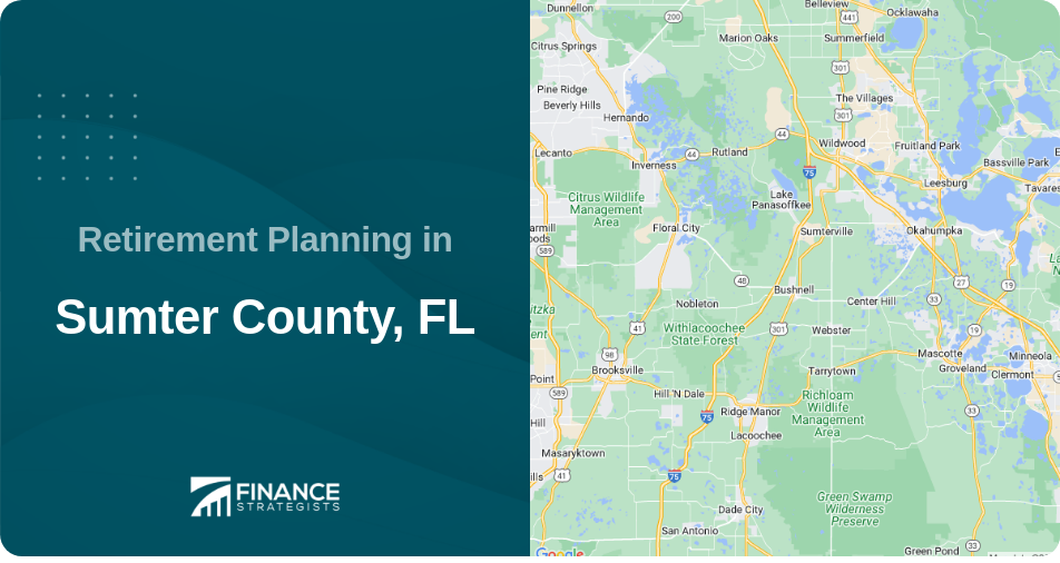 Retirement Planning in Sumter County, FL