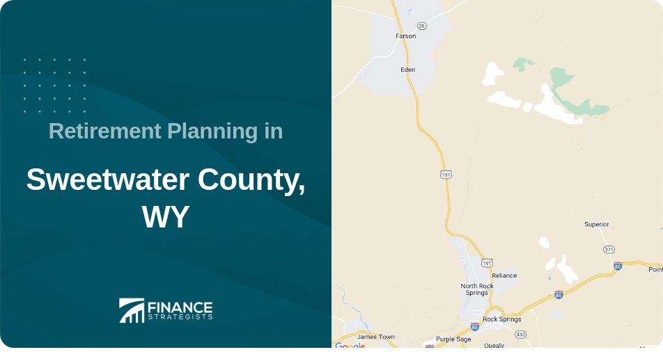 Retirement Planning in Sweetwater County, WY