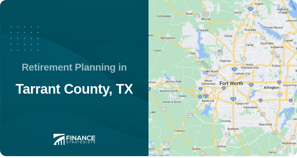 Retirement Planning in Tarrant County, TX