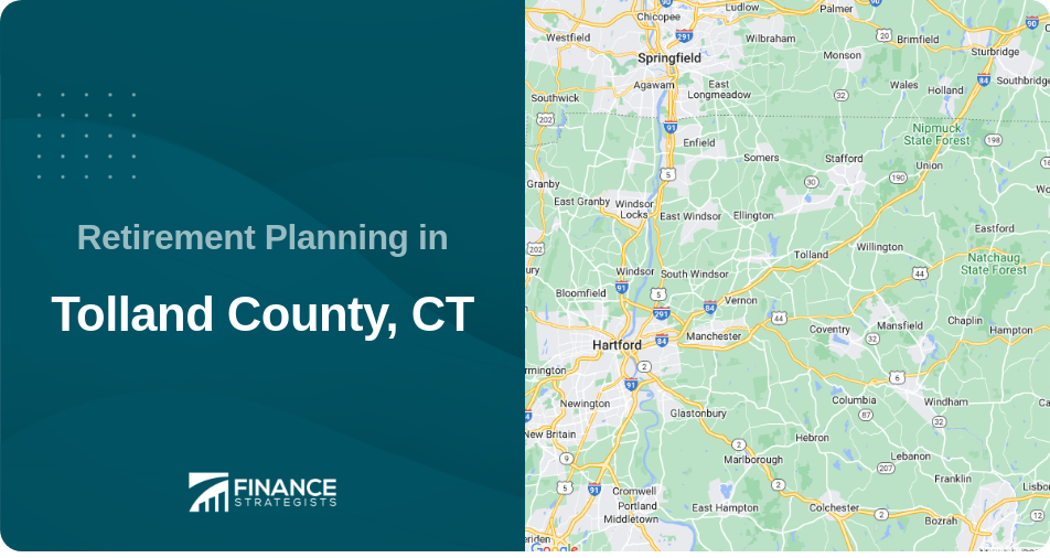 Retirement Planning in Tolland County, CT