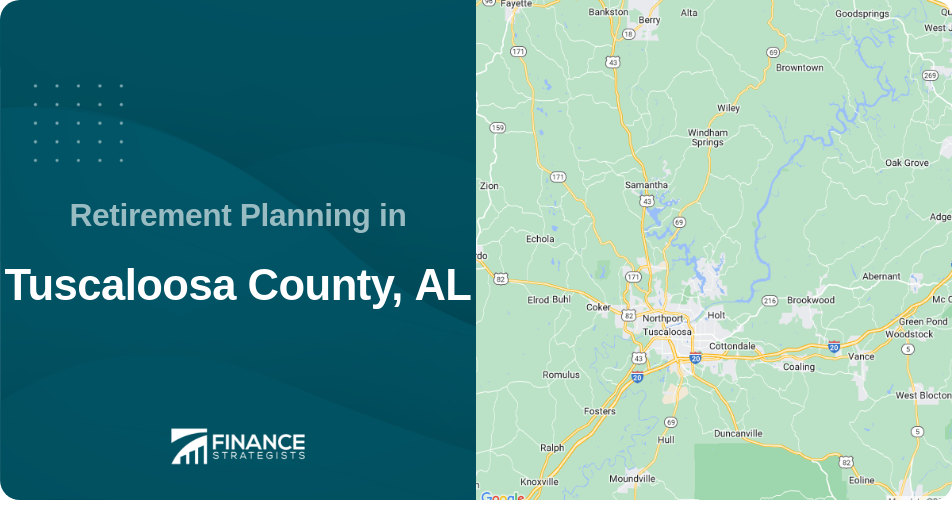 Retirement Planning in Tuscaloosa County, AL