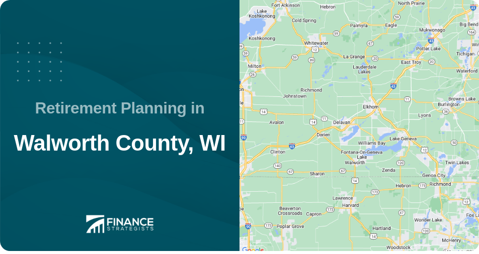 Retirement Planning in Walworth County, WI