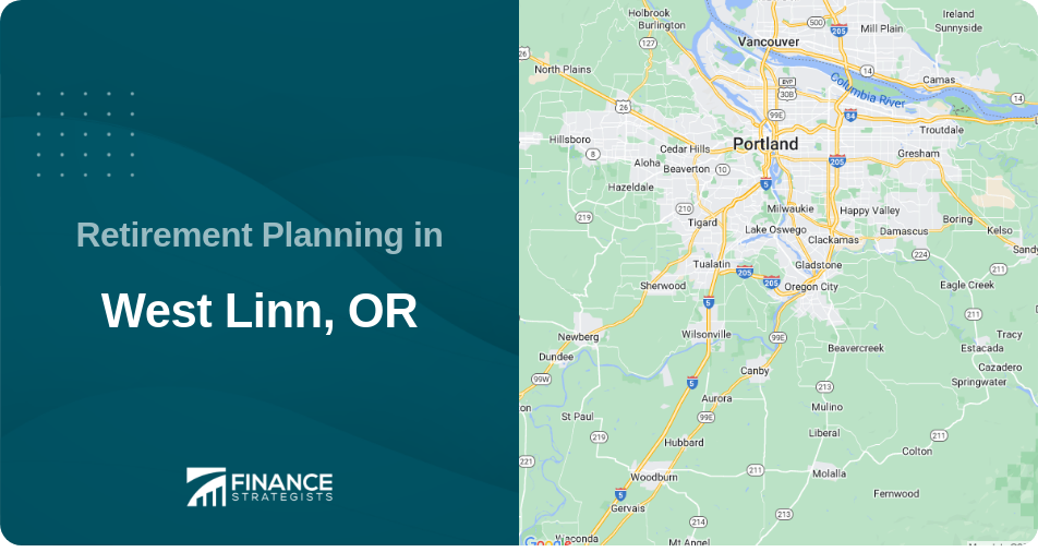 Retirement Planning in West Linn, OR