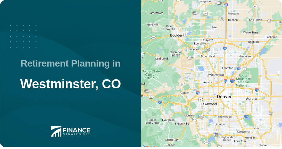 Retirement Planning in Westminster, CO