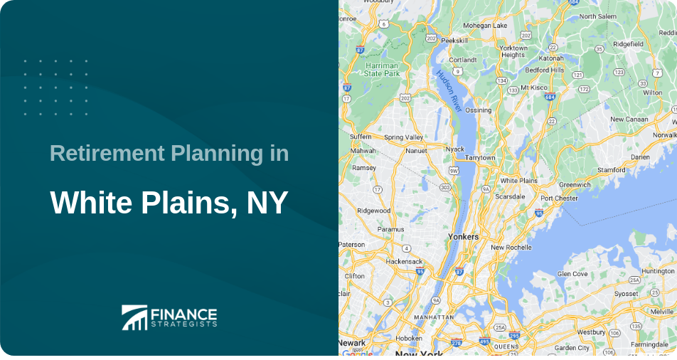 Retirement Planning in White Plains, NY