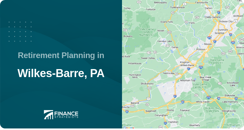 Retirement Planning in Wilkes-Barre, PA