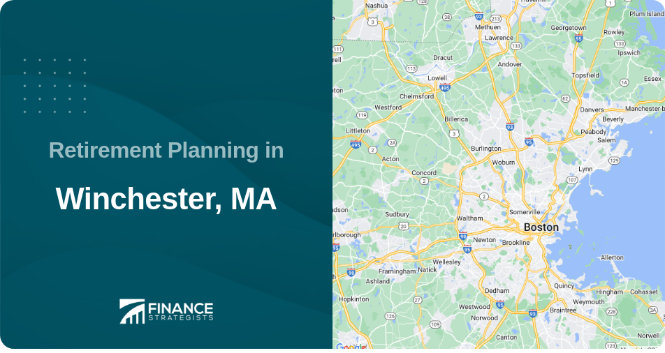 Retirement Planning in Winchester, MA
